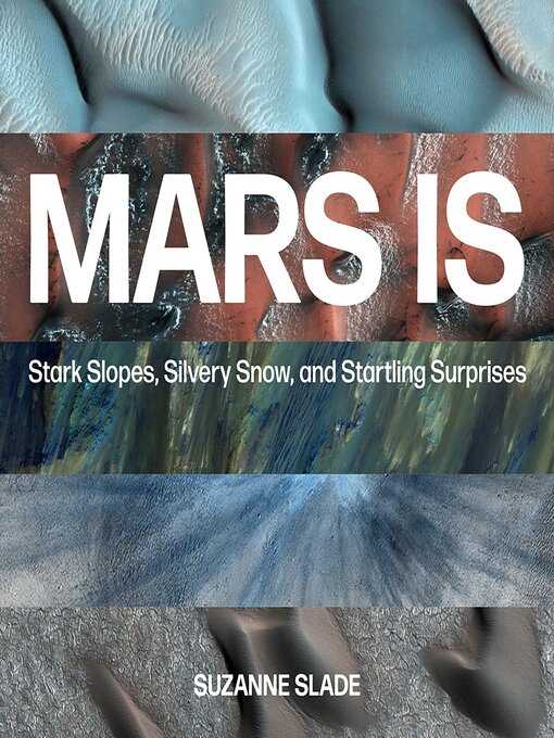 Title details for Mars Is by Suzanne Slade - Available